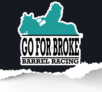 Go For Broke Barrel Racing